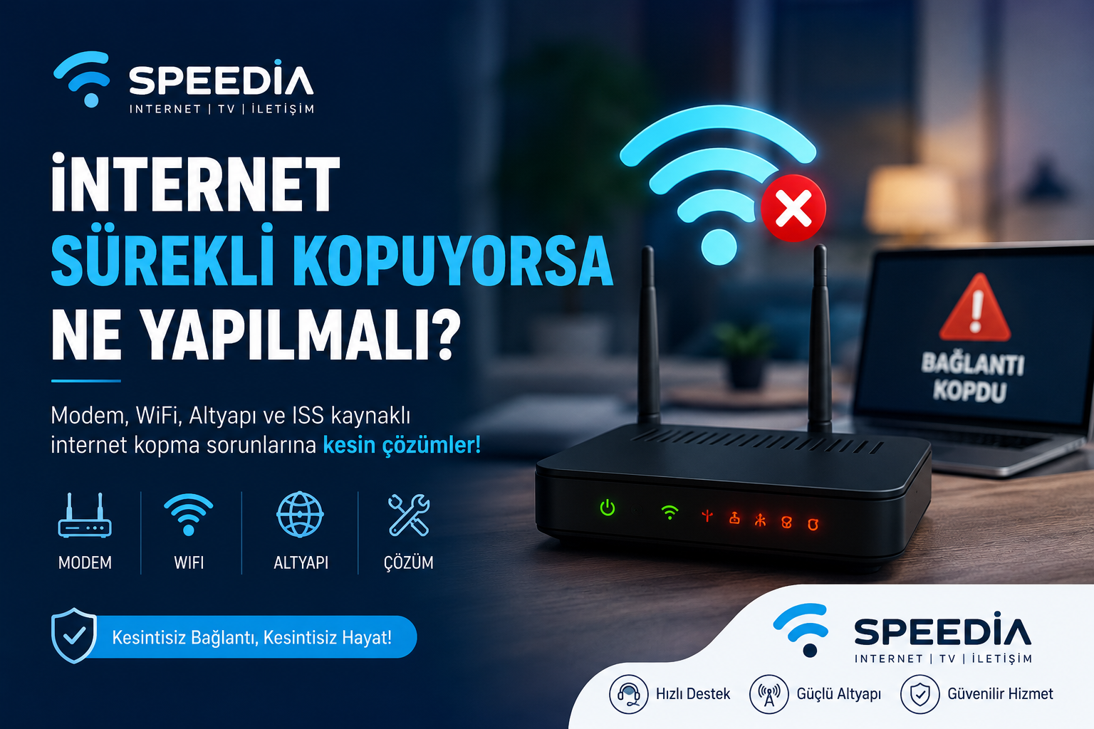 Ev İnterneti Sürekli Kopuyor Ne Yapmalıyım? WiFi Kopma Sorunu Çözümü
